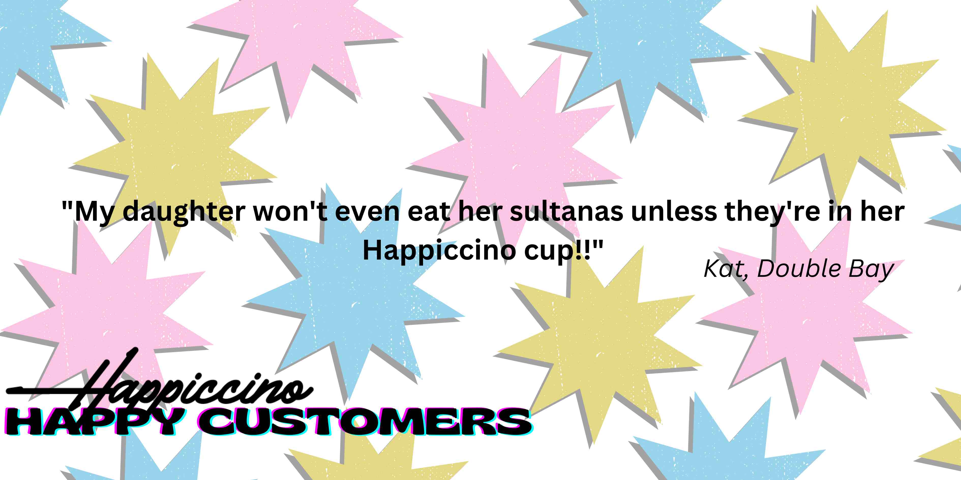 My daughter loves her Happiccino cup!